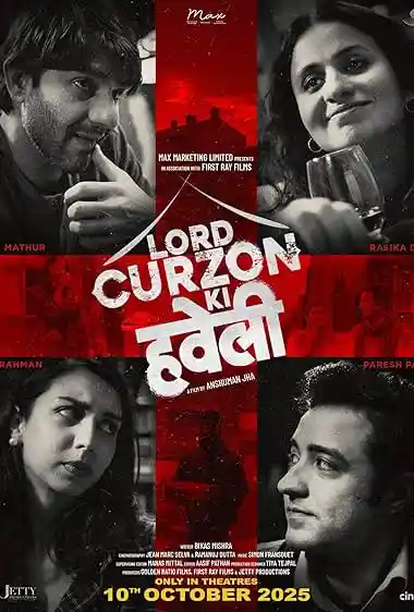 Lord Curzon Ki Haveli (2025)